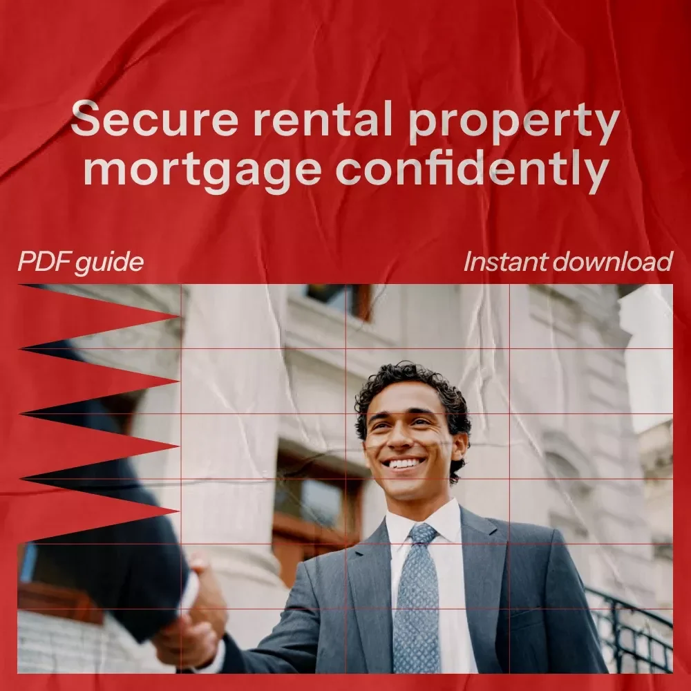 Your Guide to Getting a Mortgage for a Rental Property – A Step-by-Step Guide on how to get a mortgage for a rental property & Finance Your Investment Property with Confidence