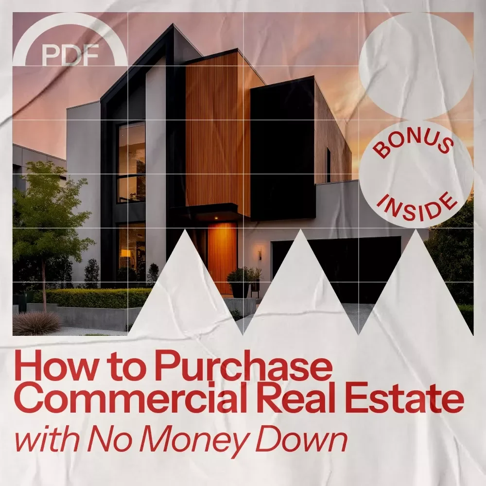 How to Purchase Commercial Real Estate with No Money Down - Expert Guide for Real Estate Success