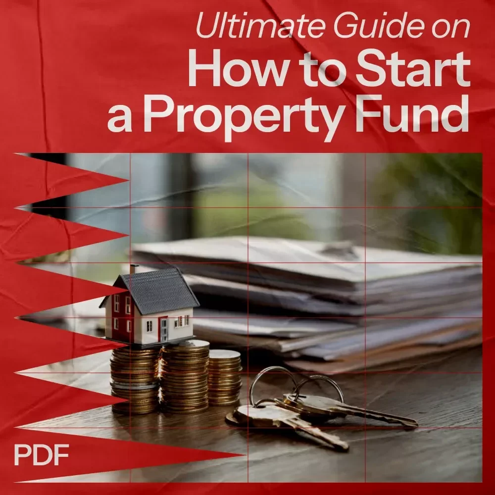 Starting Your Property Fund Journey: The Ultimate Guide on How to Start a Property Fund, eBook for Aspiring Investors