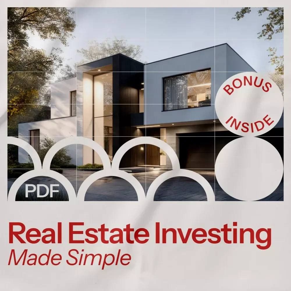 Real Estate Investing Made Simple: A Step-by-Step Guide on How to Invest in Realty