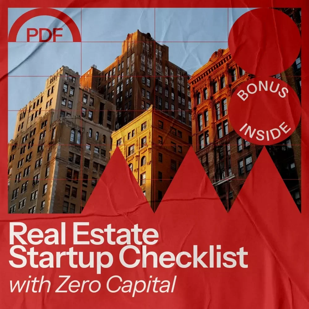 Real Estate Startup Checklist with Zero Capital - How to Start a Real Estate Business with No Money