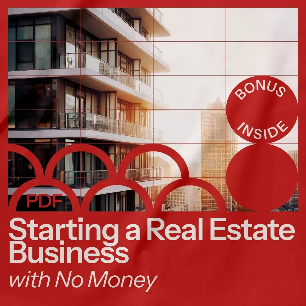 Starting a Real Estate Business with No Money - eBook Guide to Launching Your Real Estate Journey with Zero Capital