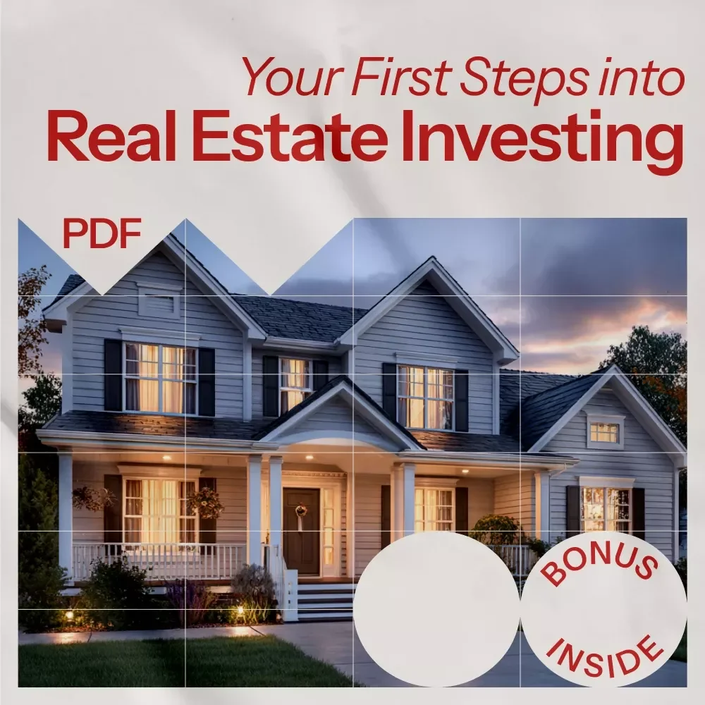 Your First Steps into Real Estate Investing: A Beginner's Guide to Starting Your Real Estate Journey