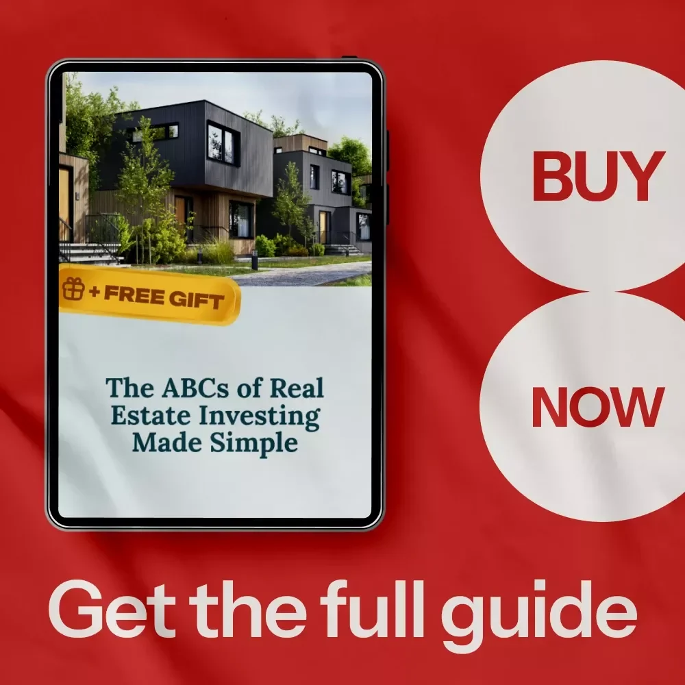 The ABCs of Real Estate Investing Made Simple: A Beginner's Guide to Building Wealth through Property Investments