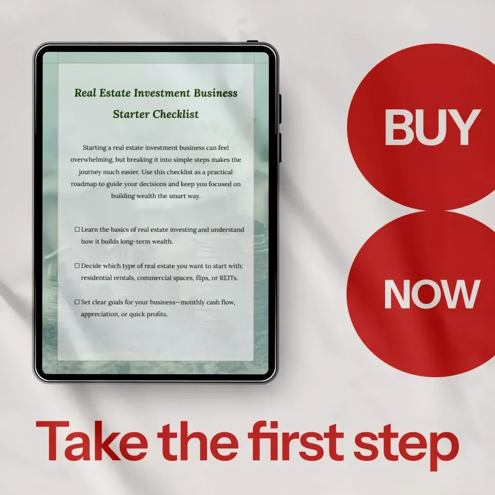 Real Estate Investment Business Starter Checklist – Your Complete Guide to Starting a Real Estate Investment Business