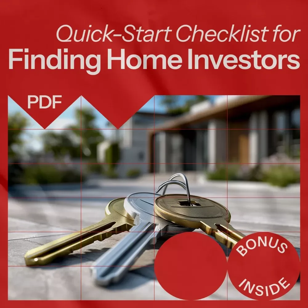 Quick-Start Checklist for Finding Home Investors - Your Step-by-Step Guide to Attracting Real Estate Capital