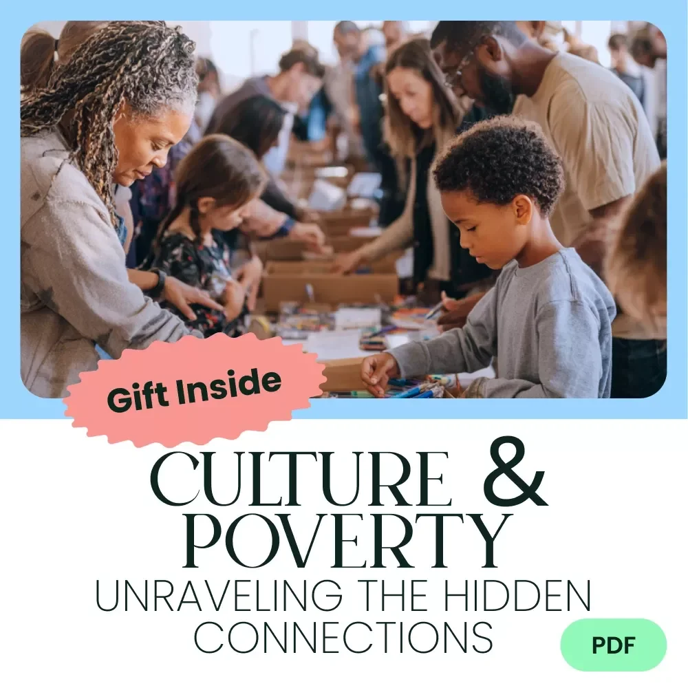 Culture & Poverty: Unraveling the Hidden Connections - An In-Depth eBook on How Culture Influences Poverty