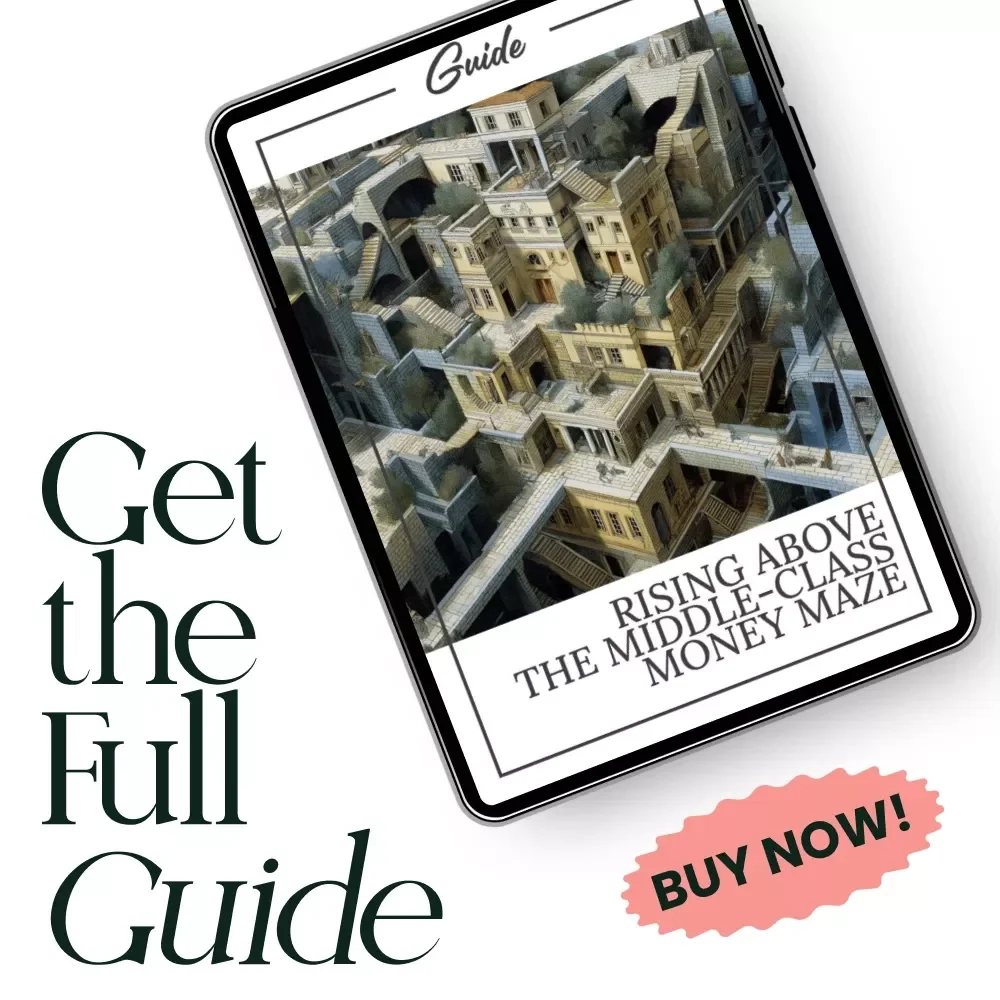 Rising Above the Middle-Class Money Maze | Practical Guide to Escape the Middle Class Poverty Trap, Build Wealth & Create Multiple Income Streams