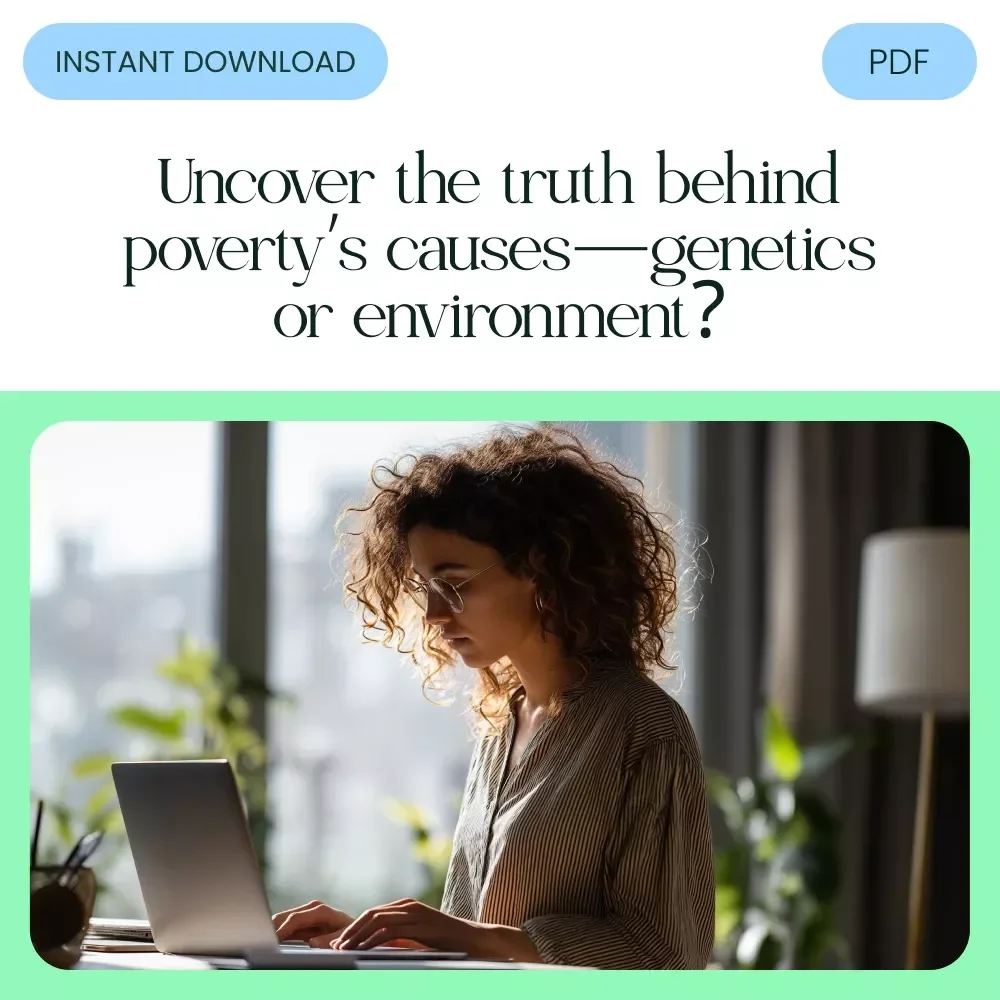 Breaking the Myth: Is Poverty Genetic or Environmental - Discover the Truth About Poverty with This Insightful eBook