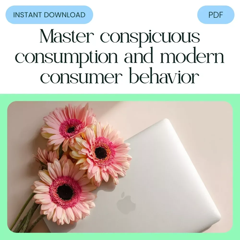 The Status Seeker’s Checklist: A Deep Dive into Conspicuous Consumption & American Consumerism for Digital Entrepreneurs