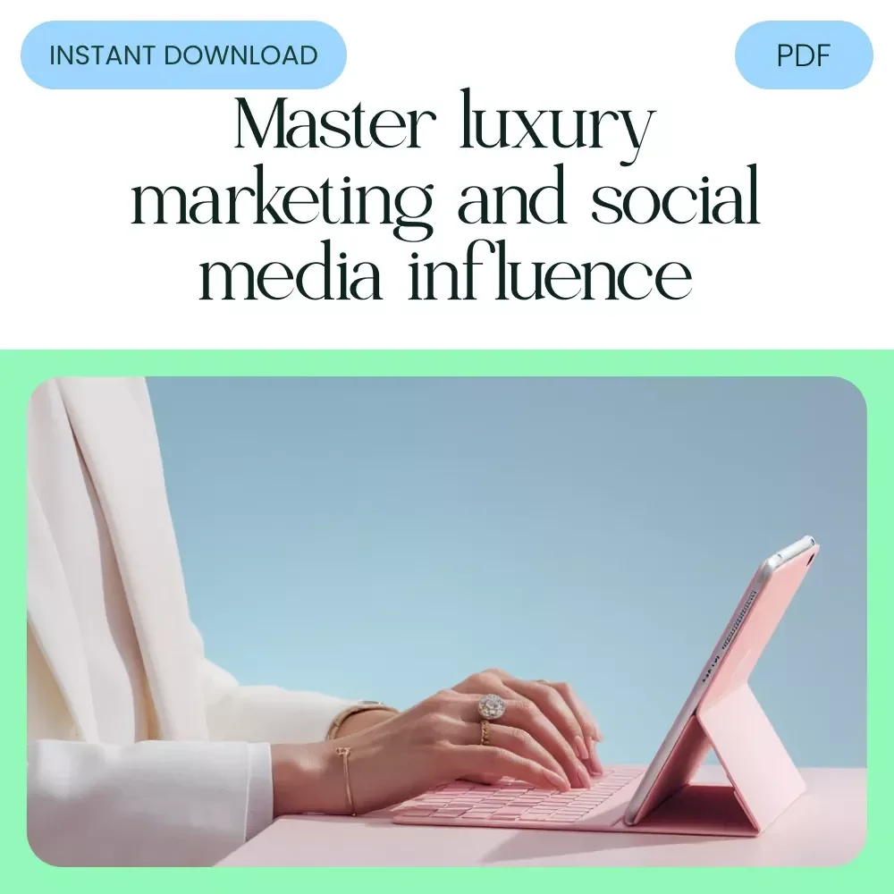 Conspicuous Consumption on Social Media – Digital Marketing Guide, Social Proof Strategy eBook, Influencer Collaboration & AI Tools for Consumer Insights, Luxury Branding Content Creation Checklist