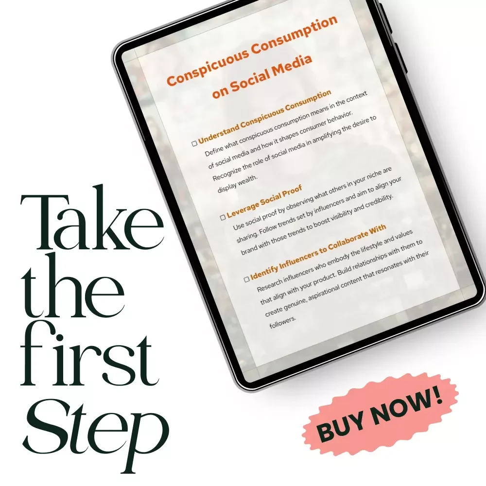 Conspicuous Consumption on Social Media – Digital Marketing Guide, Social Proof Strategy eBook, Influencer Collaboration & AI Tools for Consumer Insights, Luxury Branding Content Creation Checklist