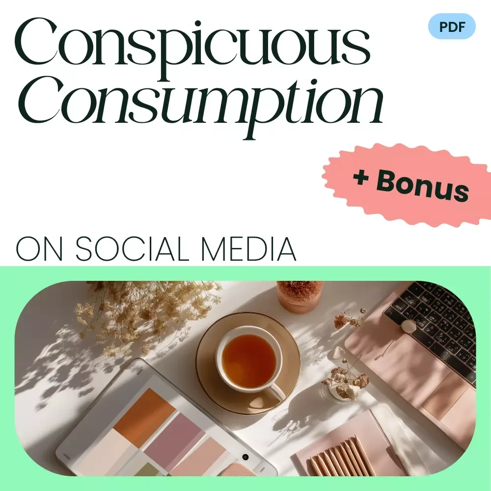 Conspicuous Consumption on Social Media – Digital Marketing Guide, Social Proof Strategy eBook, Influencer Collaboration & AI Tools for Consumer Insights, Luxury Branding Content Creation Checklist