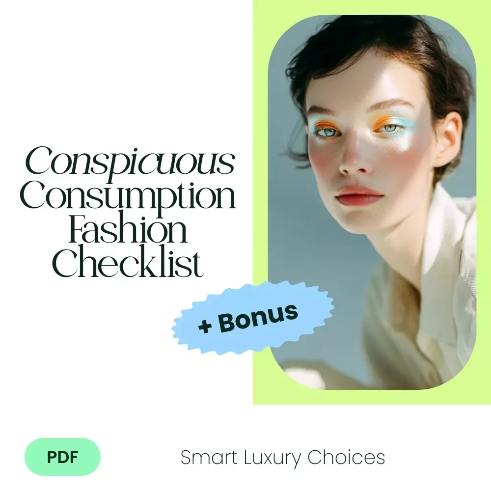 Conspicuous Consumption Fashion Checklist – Ultimate Digital Guide for Luxury Style & Smart High-End Shopping
