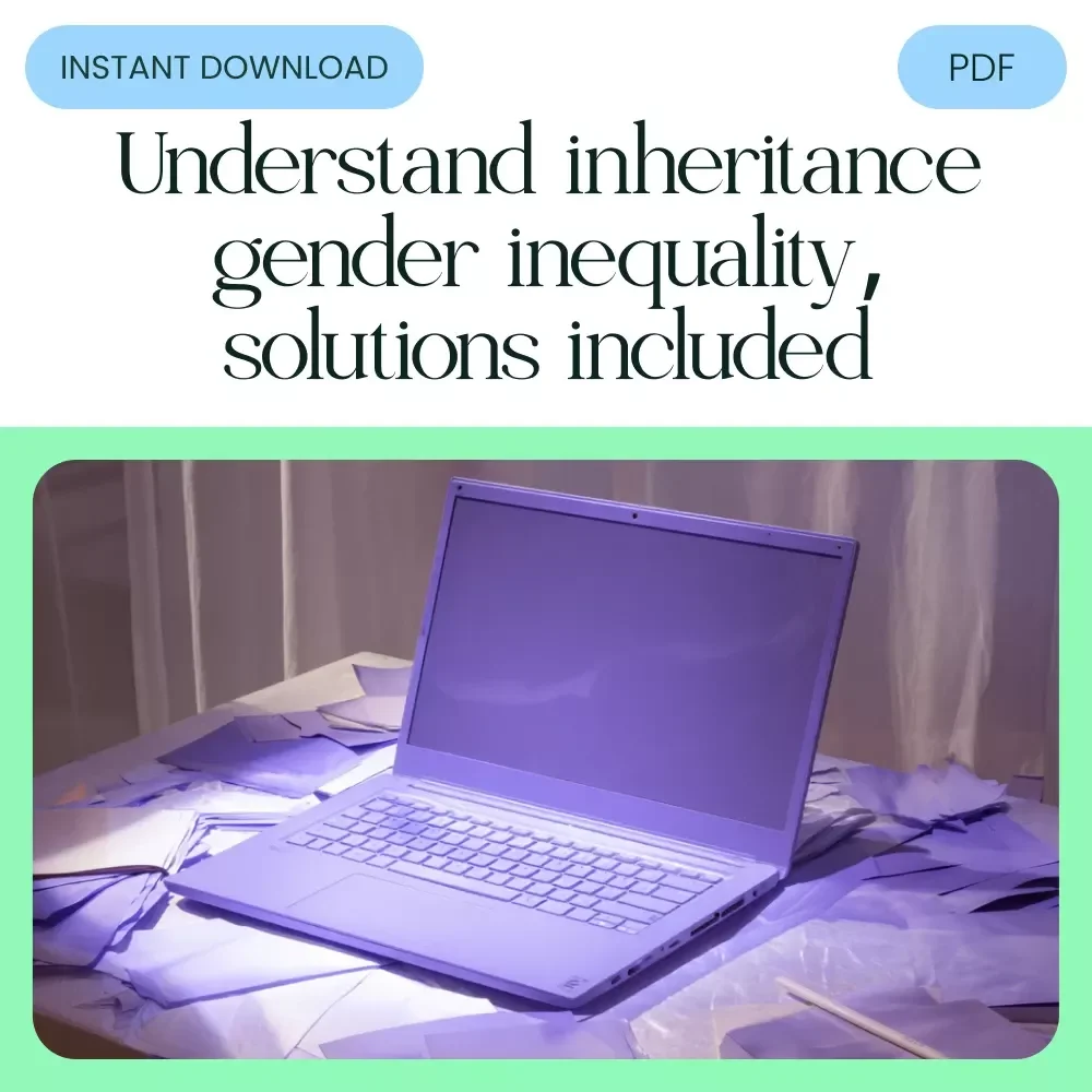 Gender Inequality in Inheritance Guide – Digital Download eBook on Legal, Social, and Economic Perspectives, AI Advocacy Tools, Checklist for Addressing Gender Disparity