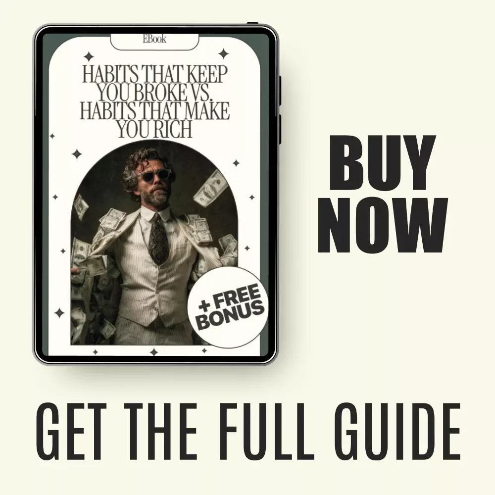 Habits That Keep You Broke vs. Habits That Make You Rich - Digital Guide & Checklist