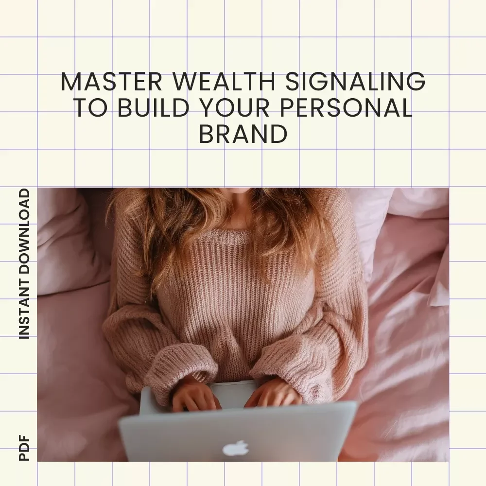 The New Language of Success: The Ultimate Guide to Wealth Signaling and Personal Branding