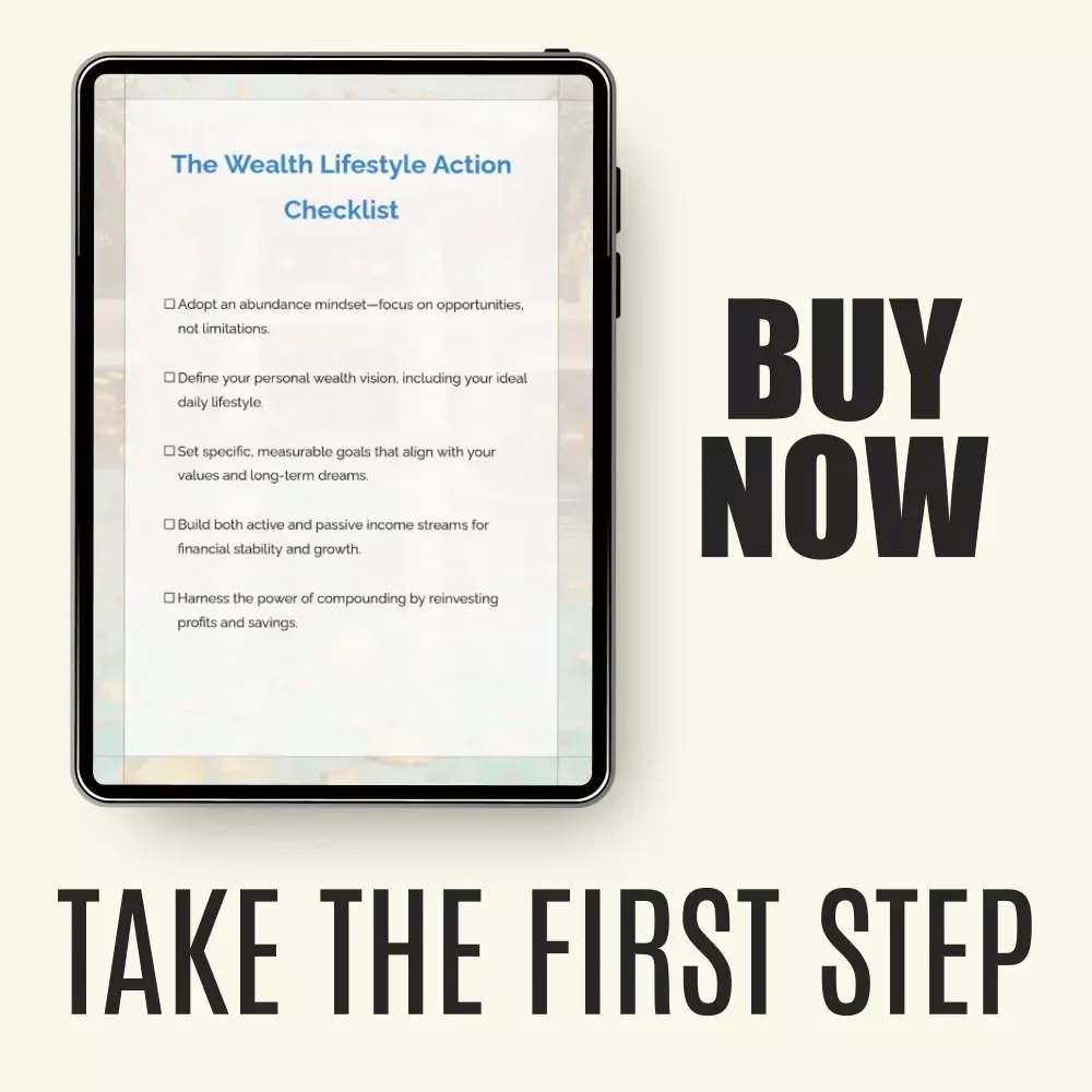 The Wealth Lifestyle Action Checklist: Achieve Your Ideal Life with Proven Strategies