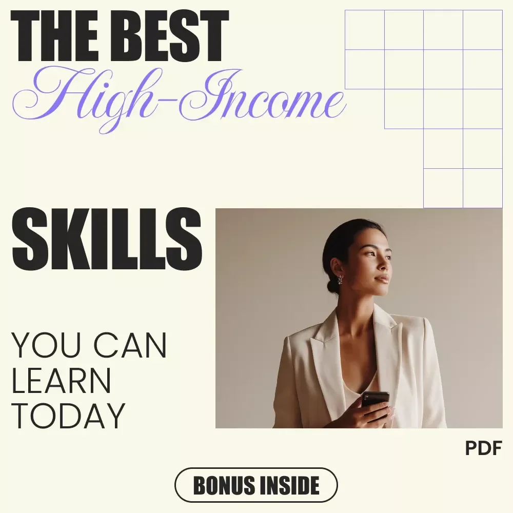 The Top Best High-Income Skills You Can Learn Today: Ultimate eBook Guide to Top Best High Income Skills for Career Growth, Financial Freedom, and Skill Mastery