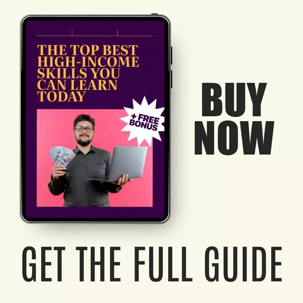 The Top Best High-Income Skills You Can Learn Today: Ultimate eBook Guide to Top Best High Income Skills for Career Growth, Financial Freedom, and Skill Mastery