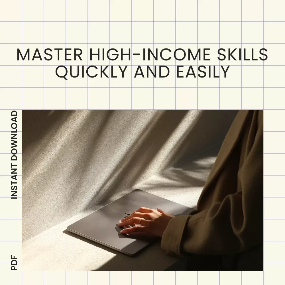 8 High-Income Skills You Can Learn in Your Spare Time | Digital Marketing, Copywriting, Graphic Design, Video Editing, Coding, Sales, Project Management & AI Guide eBook