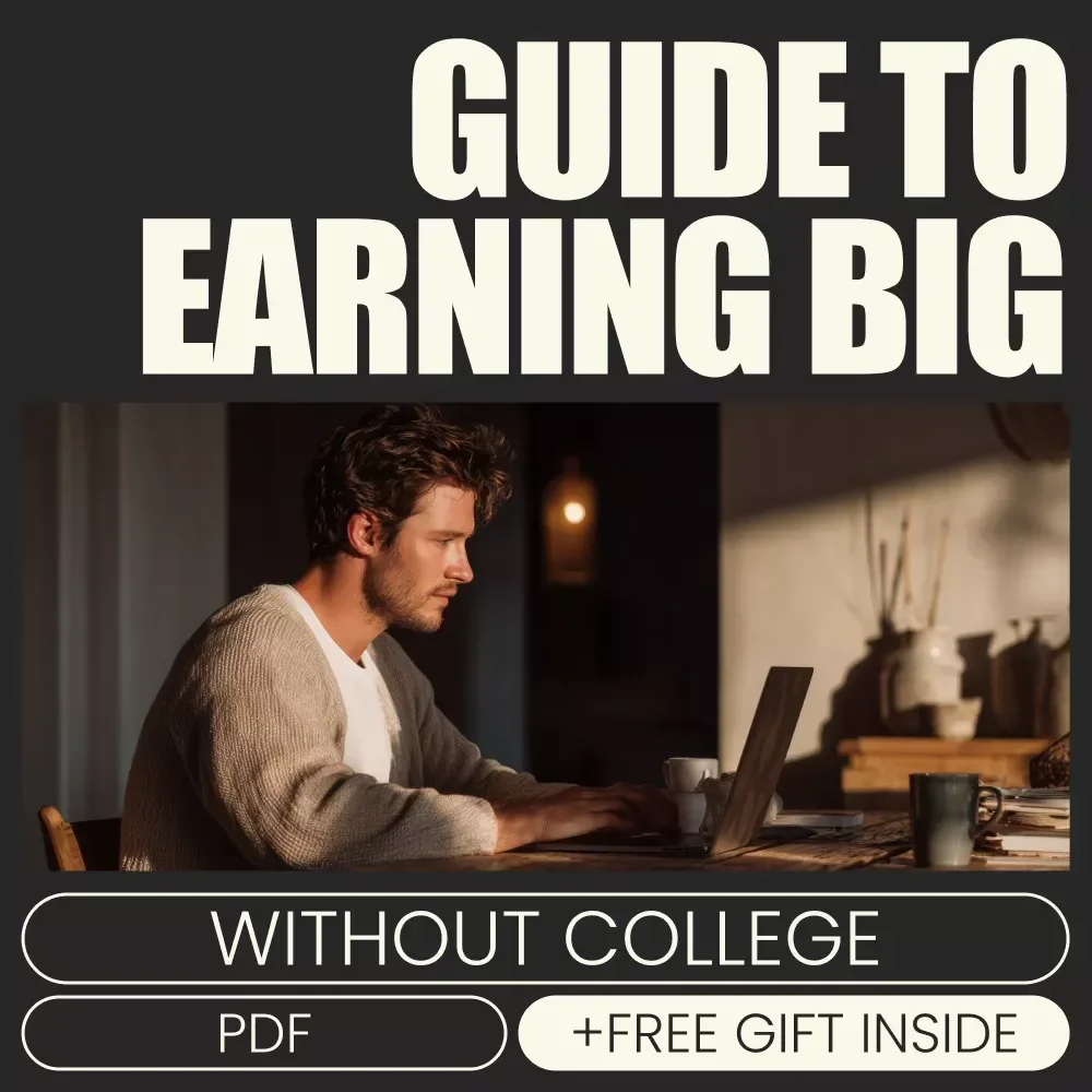 Your Ultimate Guide to Earning Big Without College – Highest Paying Jobs Without a Degree eBook
