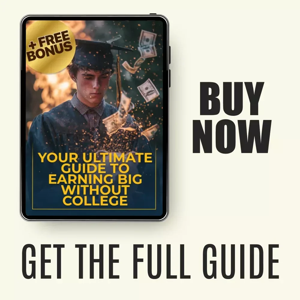 Your Ultimate Guide to Earning Big Without College – Highest Paying Jobs Without a Degree eBook
