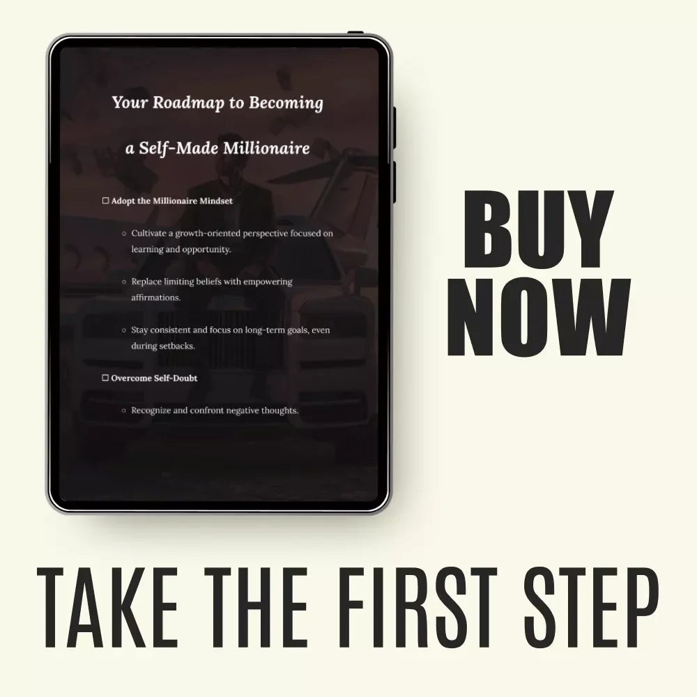 Your Roadmap to Becoming a Self-Made Millionaire: A Step-by-Step Checklist for Financial Freedom