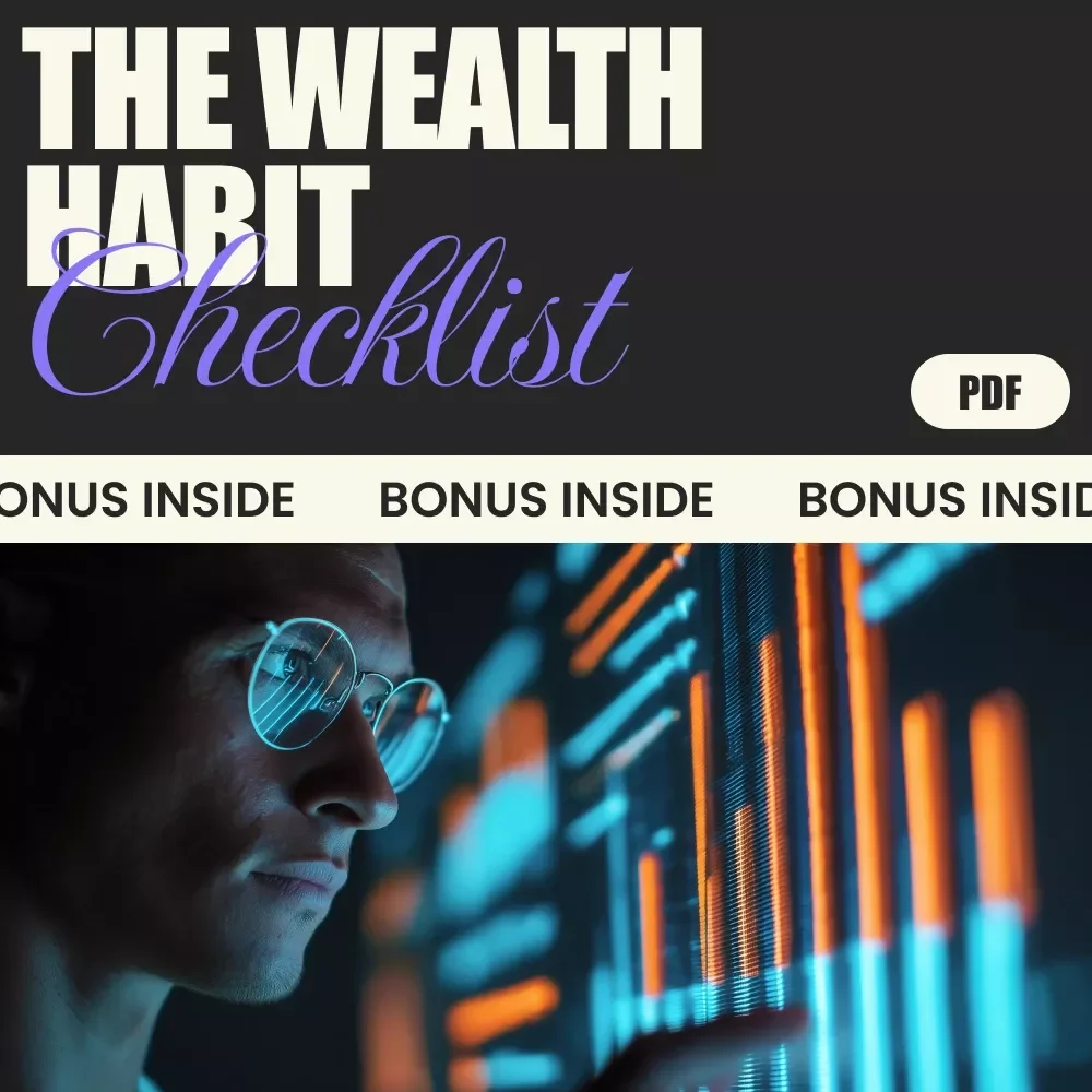 The Wealth Habit Checklist: Transform Your Mindset and Build Lasting Wealth
