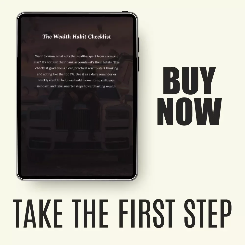 The Wealth Habit Checklist: Transform Your Mindset and Build Lasting Wealth