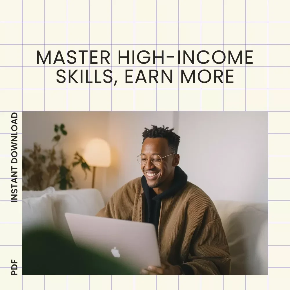 The High-Income Skill Builder Checklist – Your Guide to Developing and Monetizing High-Income Skills