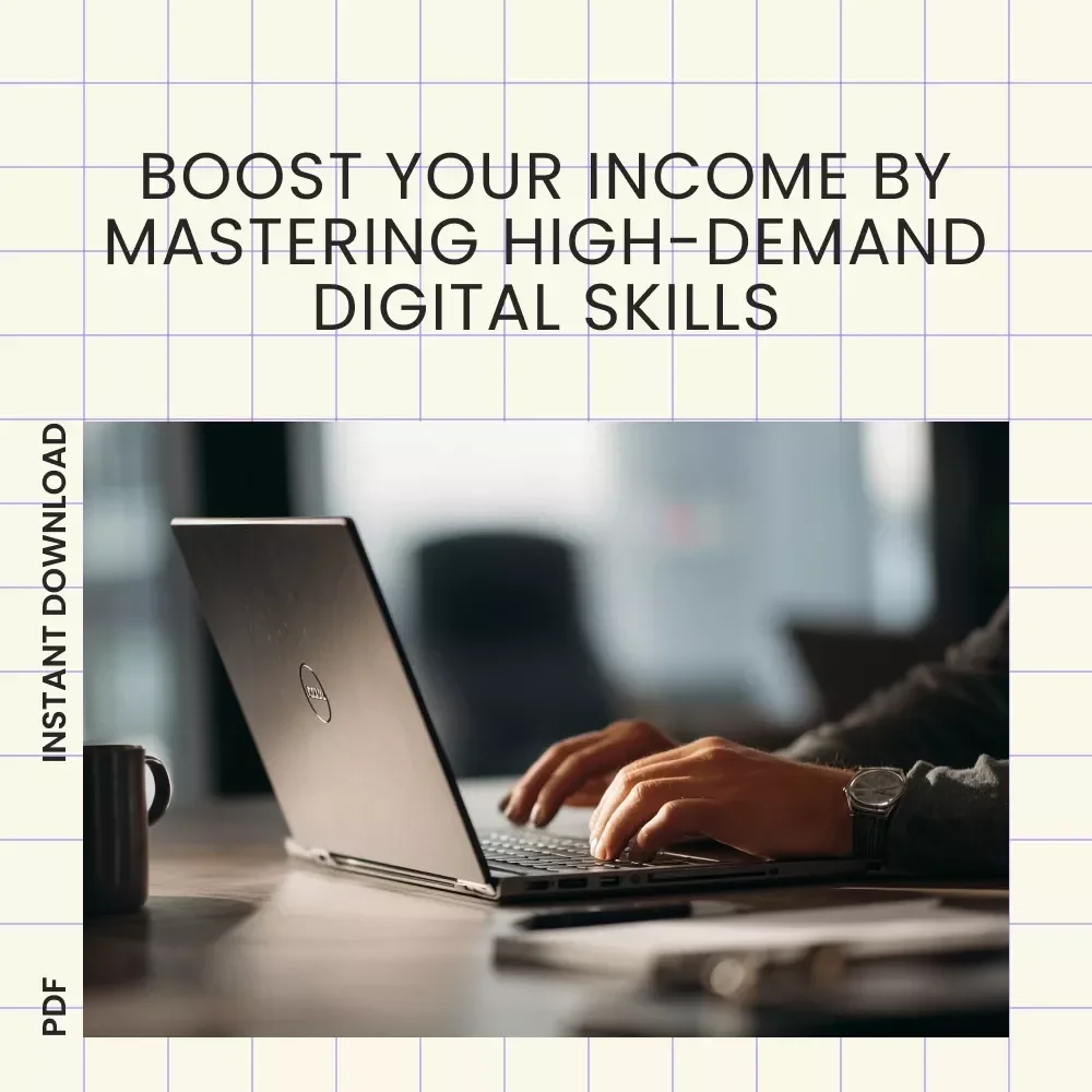 Supercharge Your Income with Digital Skills Guide: Unlock High Income Digital Skills and Master Your Future