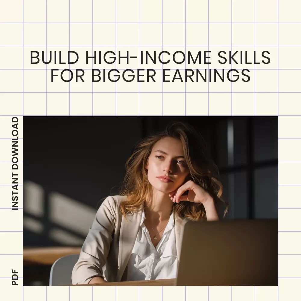 High-Income Skills Explained – Your Path to Big Earnings | What Is a High Income Skill Guide | Digital Download eBook for Career Growth & Online Success