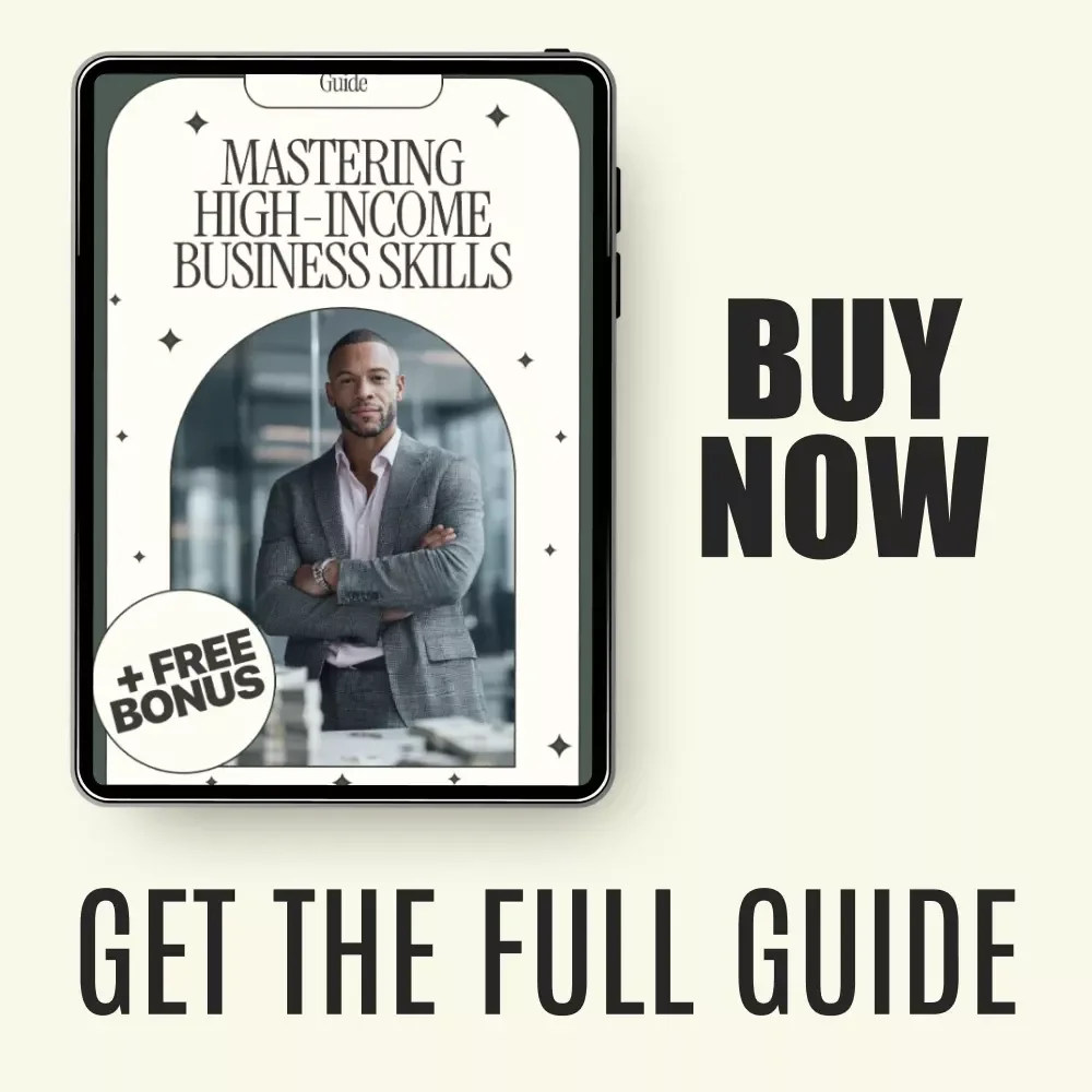 Mastering High-Income Business Skills: Unlock Your Path to Success with Essential Guide