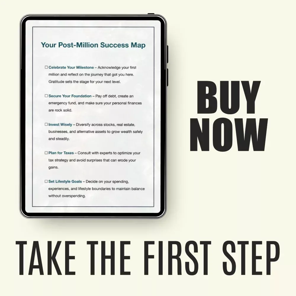Your Post-Million Success Map – Checklist for What to Do After You Make Your First Million