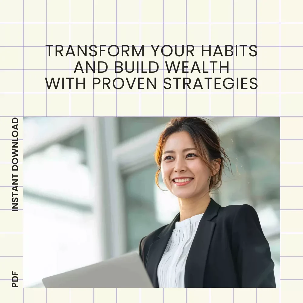 From Broke to Boss: Habits That Build Wealth – Unlock Your Path to Financial Freedom