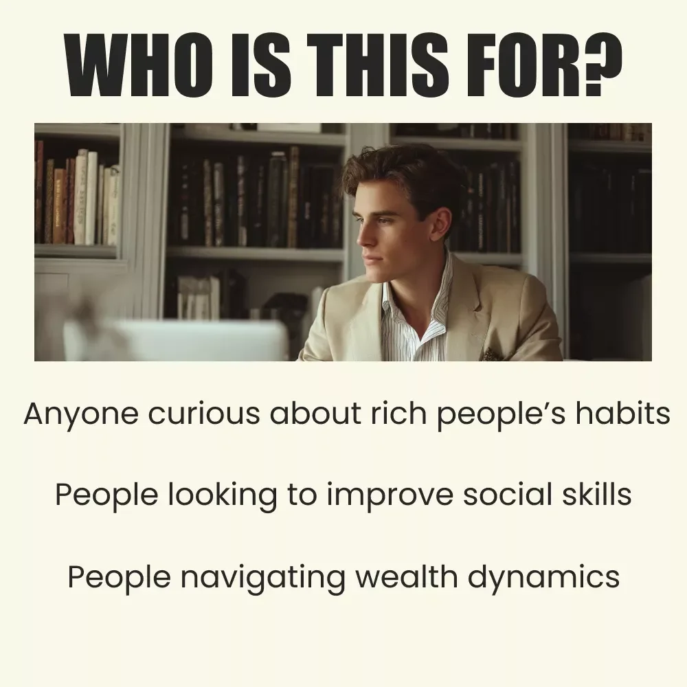Rich People Habits That Drive Everyone Crazy: A Digital Guide to Understanding Wealth Habits and How to Navigate Them