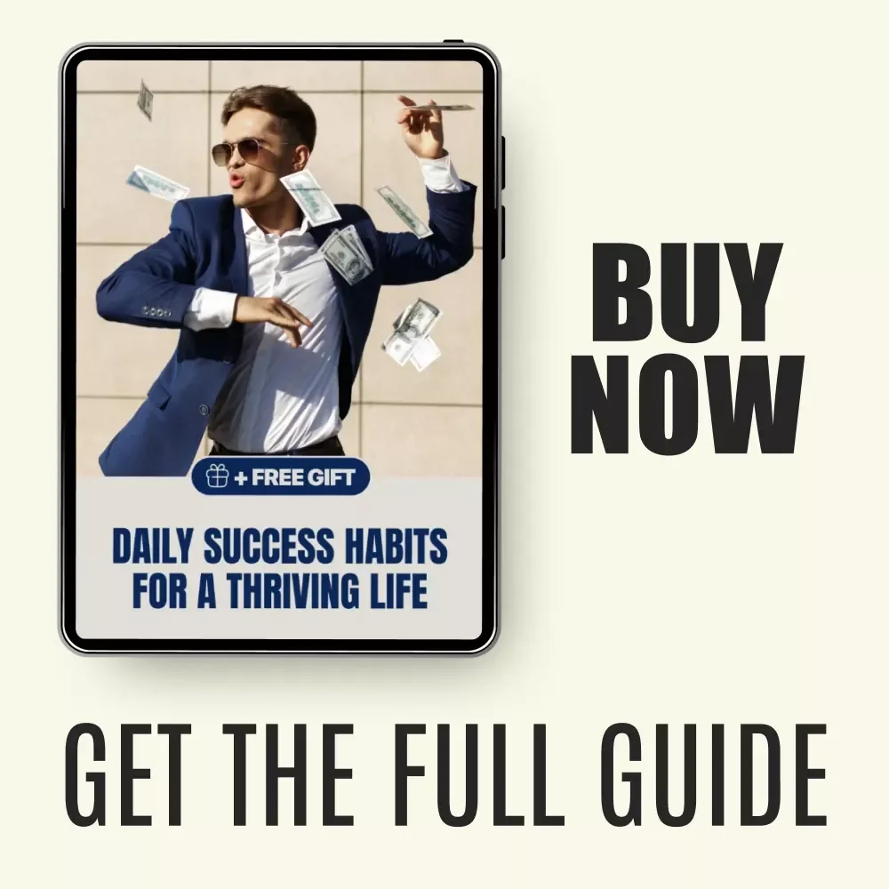 Daily Success Habits for a Thriving Life Guide - Transform Your Mornings, Boost Productivity, and Achieve Long-Term Wellness