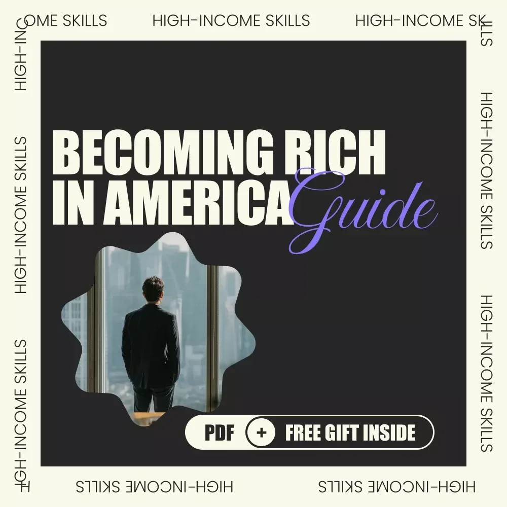 The Ultimate Guide to Becoming Rich in America: Your Step-by-Step Path to Financial Success