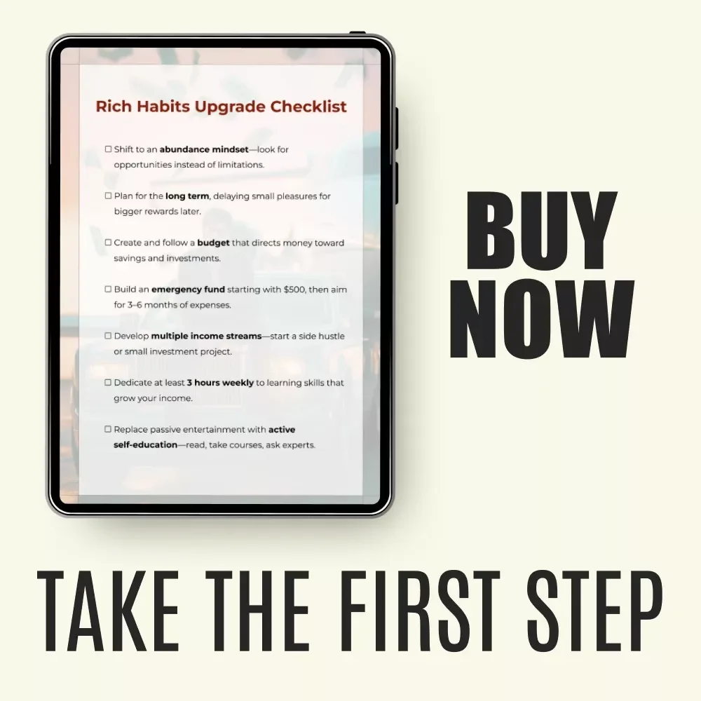 Rich Habits Upgrade Checklist - Transform Your Life with Actionable Steps for Success