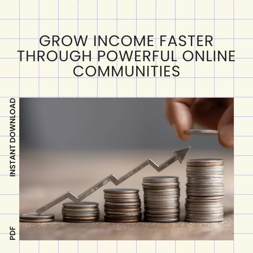 Thriving Together: Online Communities for Multiple Income Earners eBook – Build Connections, Grow Side Hustles & Scale Multiple Income Streams