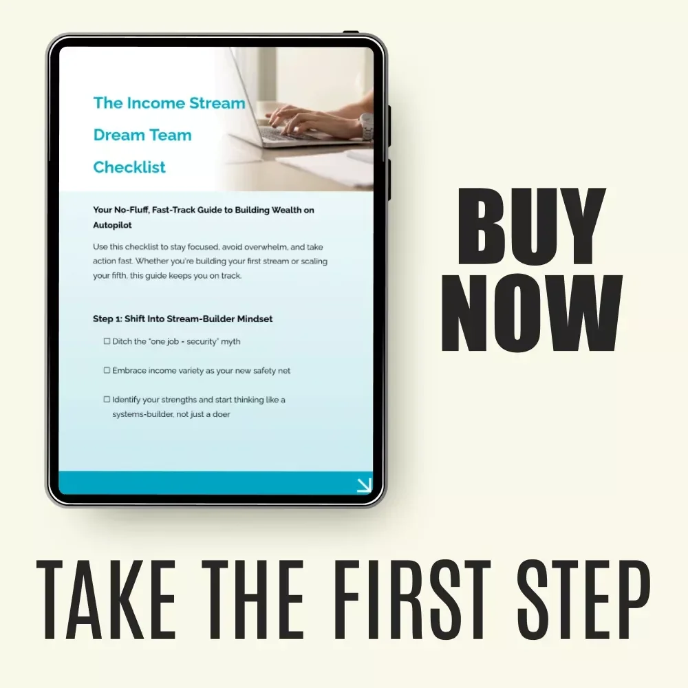 The Income Stream Dream Team Checklist – Scaling Multiple Income Streams Wealth Builder, Passive Income Planner, Digital Business Growth System