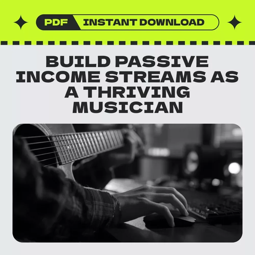 Play. Perform. Prosper. – A Practical Guide to Passive Income for Musicians and Performers | Digital Download eBook for Creative Artists