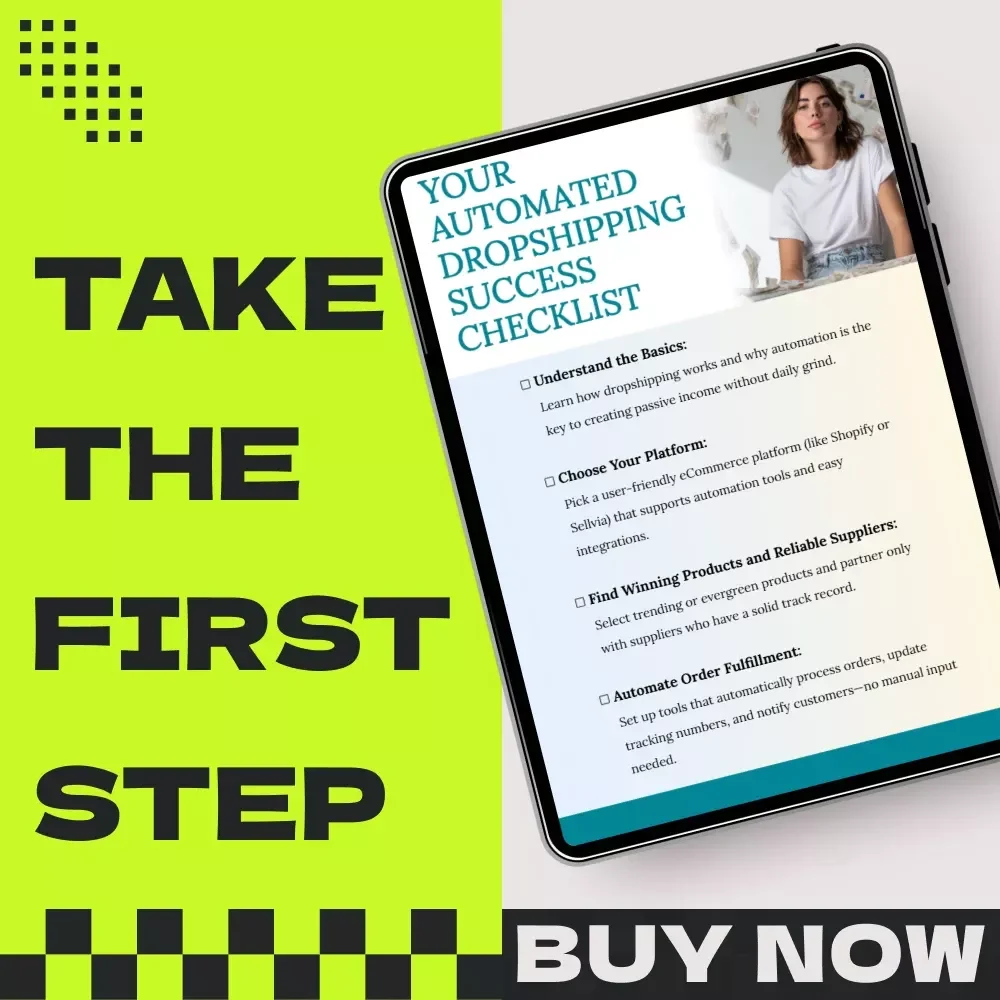 Your Automated Dropshipping Success Checklist – Step-by-Step Guide to Automated Dropshipping Store Income & Passive eCommerce Automation