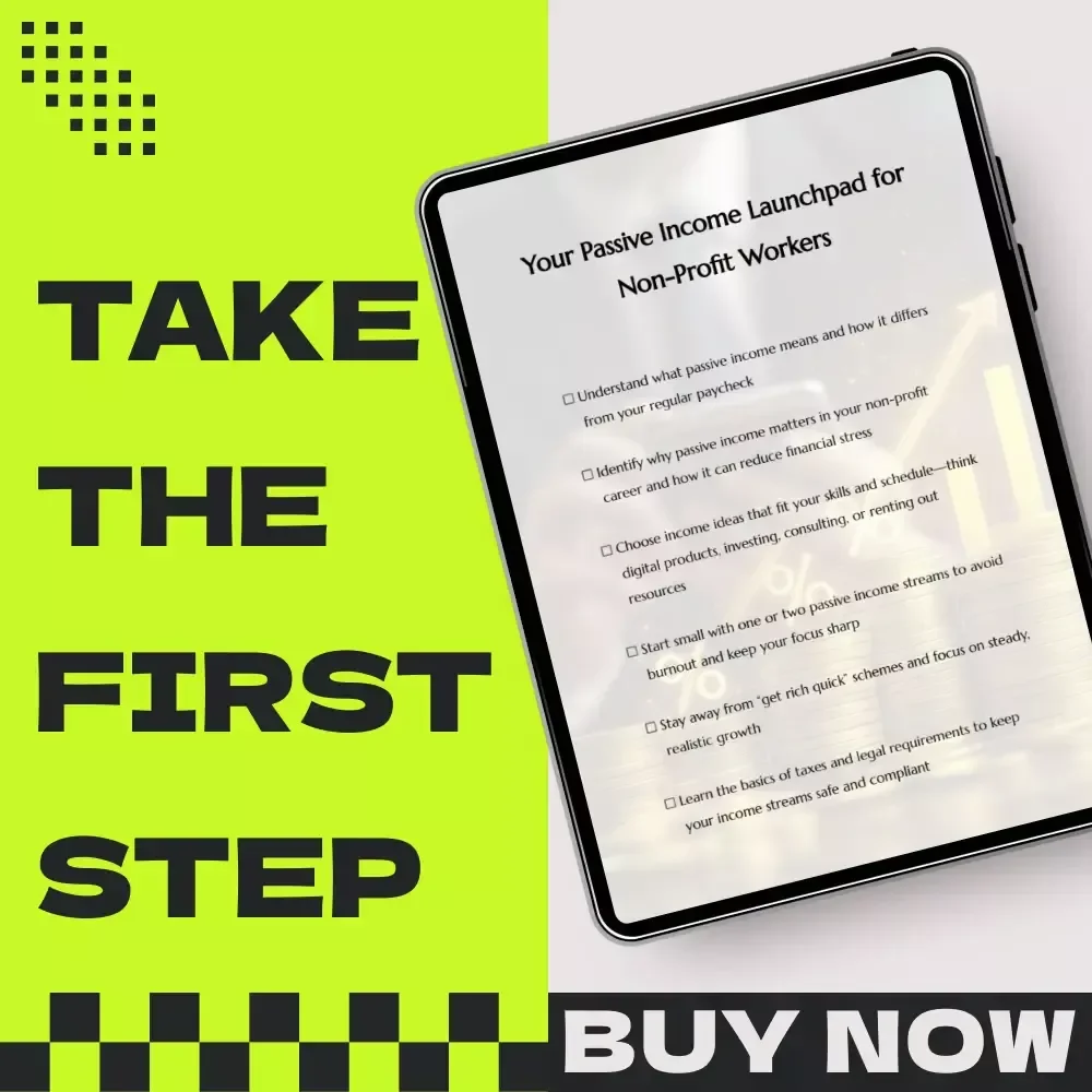 Your Passive Income Launchpad for Non-Profit Workers – Practical Checklist & Guide to Passive income for non-profit workers, Digital Download for Mission-Driven Professionals