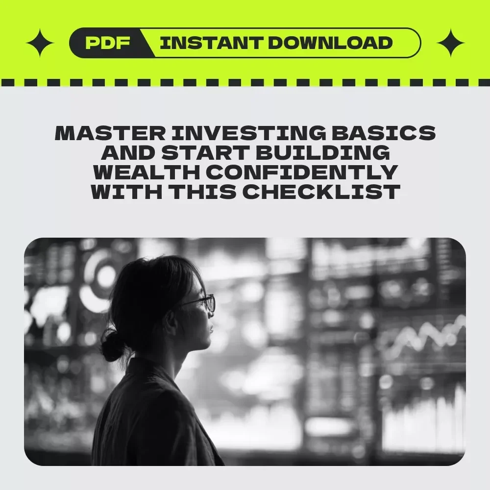 The Beginner Investor’s Action Checklist: How to Learn Investing with Confidence and Start Building Wealth
