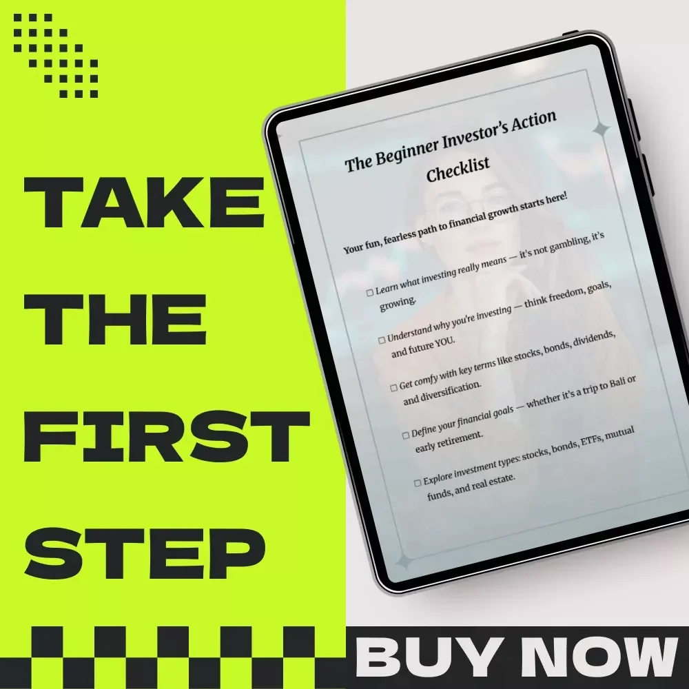 The Beginner Investor’s Action Checklist: How to Learn Investing with Confidence and Start Building Wealth