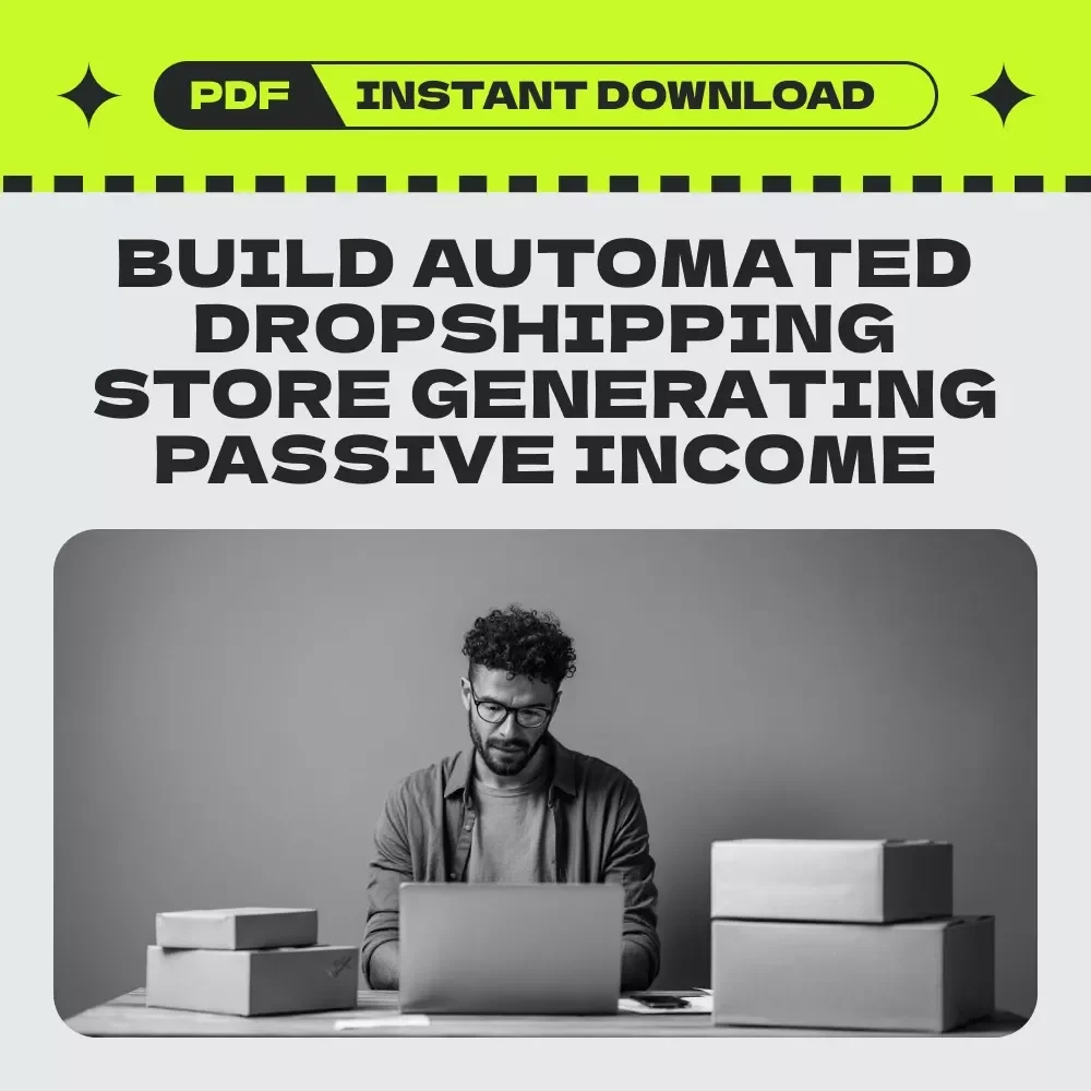 Automated Dropshipping Store Income – Complete eBook Guide to Building Passive Revenue with an Automated Dropshipping Store Income System