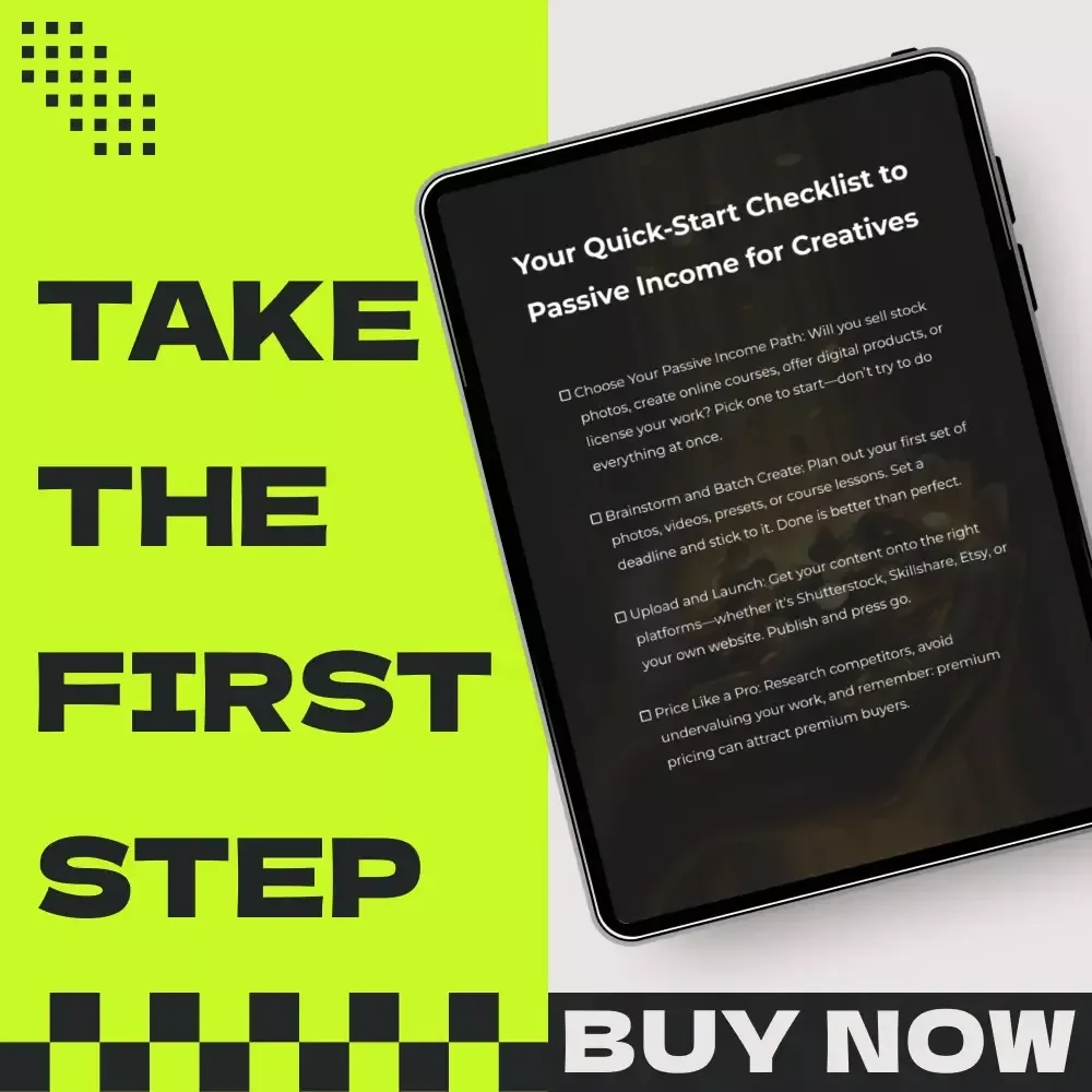 Your Quick-Start Checklist to Passive Income for Creatives – Passive income for photographers and videographers Digital Download Guide