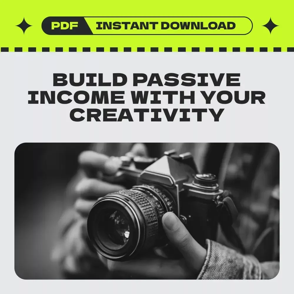 Your Quick-Start Checklist to Passive Income for Creatives – Passive income for photographers and videographers Digital Download Guide